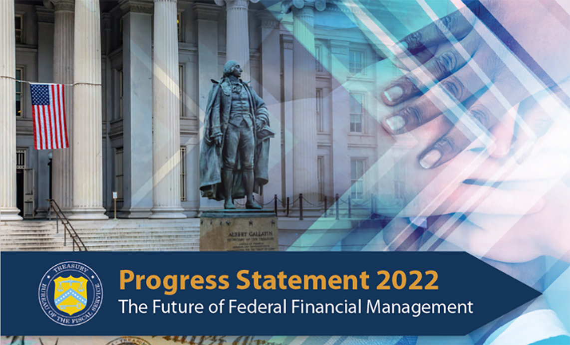 Fiscal’s Progress Statement 2022 highlights our vision, strategy, and goals moving forward in federal financial management
